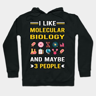 3 People Molecular Biology Biologist Hoodie